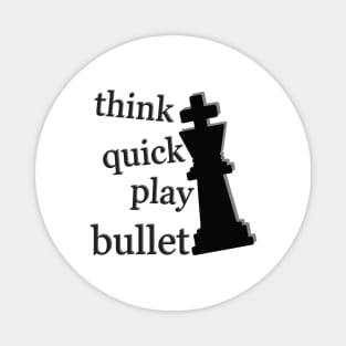 play bullet chess Magnet